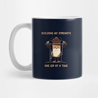 Building my strength with coffee Mug